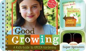 Good Growing, Klutz Press